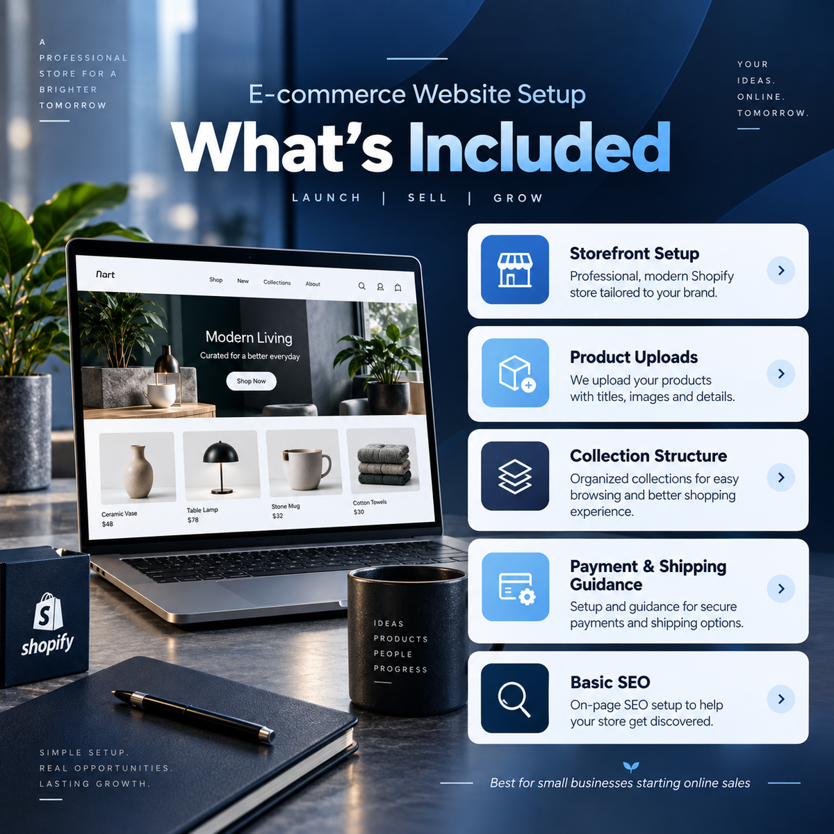 E-commerce Website Setup inclusions: storefront setup, product uploads, collections, payment guidance and basic SEO